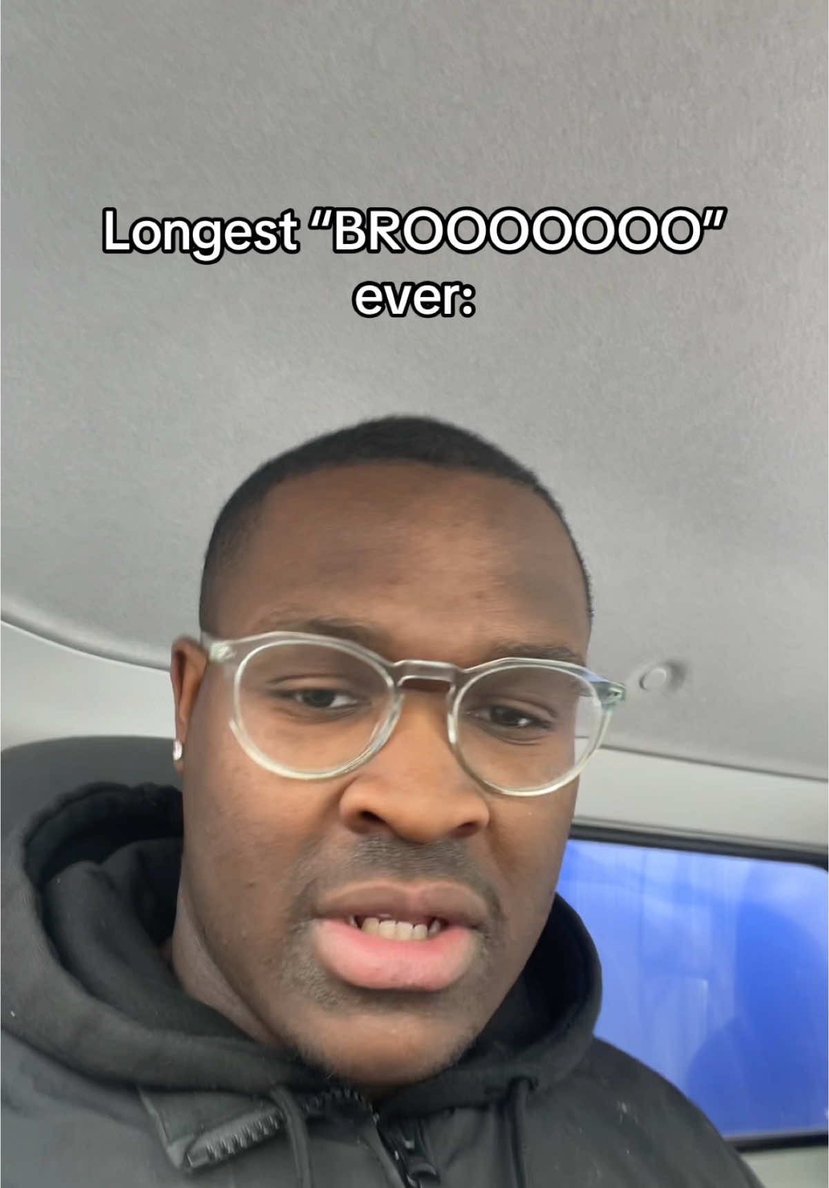 Longest “BROOOO” ever. #brooo #meme #fyp #worldrecord 