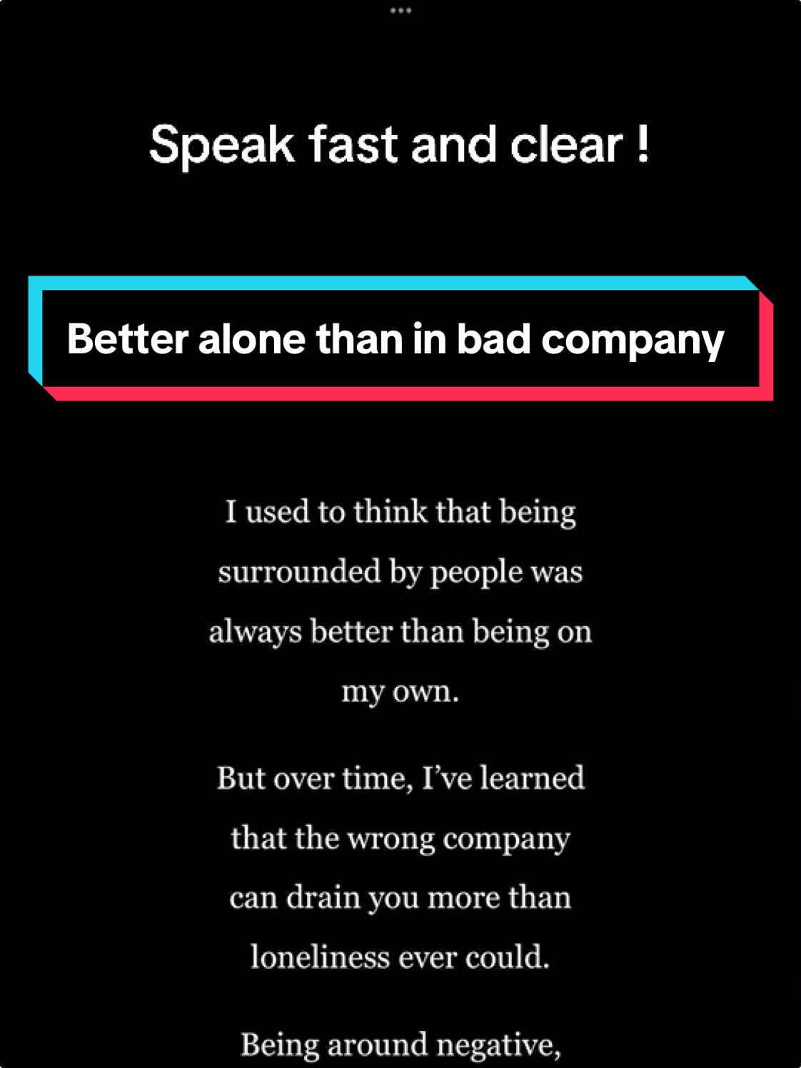 Better alone than in bad company. #english #learnenglish #teleprompter #reading #practiceenglish #spokenenglish #improveyourenglish #motivation #beconfident #alone #betteralone 