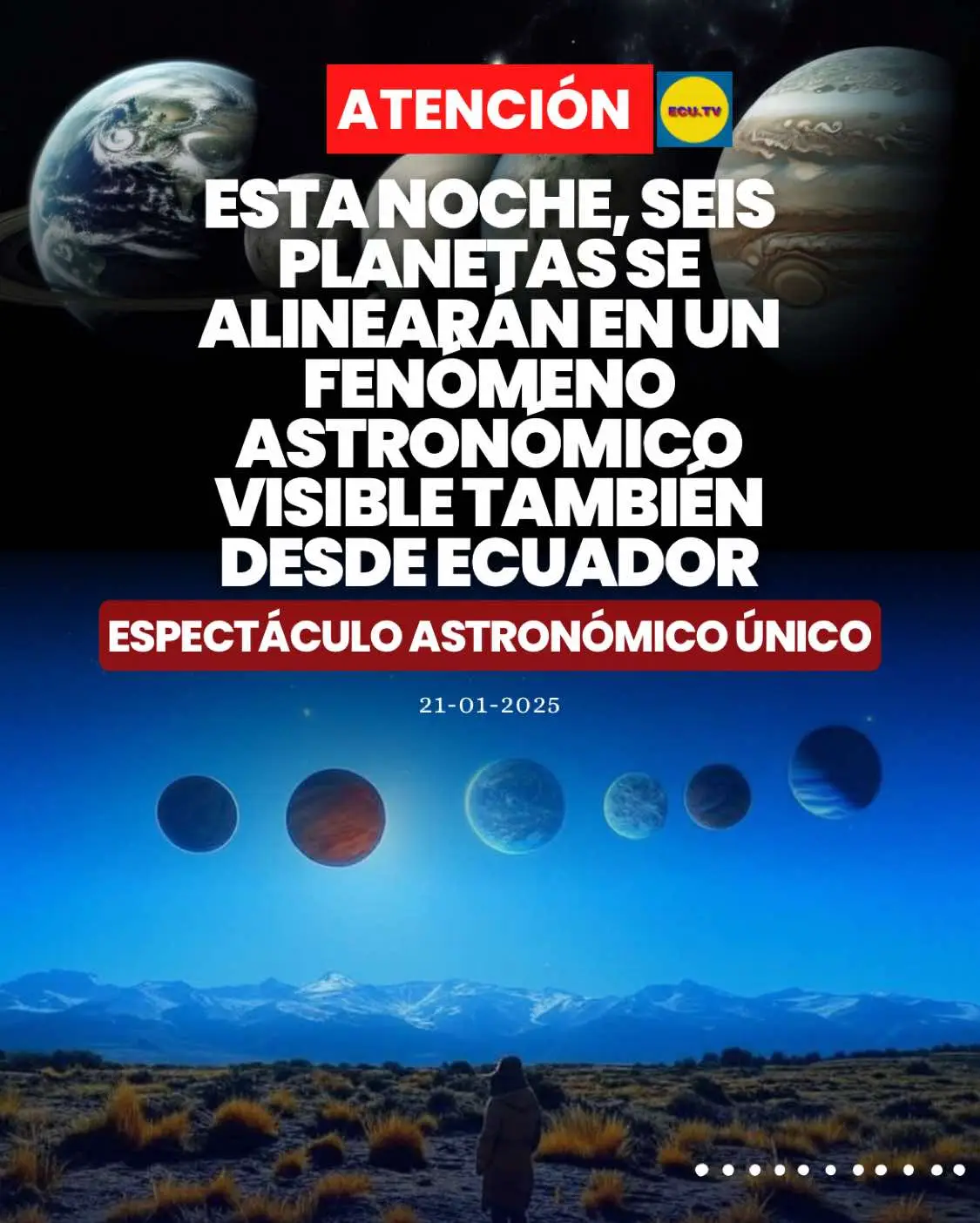 #ATENCIÓN | Esta noche, seis planetas se alinearán en un fenómeno astronómico visible también desde #Ecuador 🚨.  Este martes, 21 de enero, el cielo nocturno ofrecerá un espectáculo astronómico único: la alineación de seis planetas visibles desde diversos lugares del mundo, incluido Ecuador. Este fenómeno poco frecuente ha despertado gran interés tanto en aficionados como en expertos en astronomía. Venus, Marte, Júpiter y Saturno formarán una configuración casi lineal que podrá observarse a simple vista, mientras que Urano y Neptuno requerirán binoculares o telescopios por su baja luminosidad. La ubicación privilegiada de Ecuador, sobre la línea ecuatorial, brinda condiciones ideales para disfrutar de este evento. Los mejores momentos para observarlo serán poco después del atardecer, cuando el cielo comienza a oscurecerse. El Observatorio Astronómico de Quito ha invitado al público a contemplar el fenómeno desde sus instalaciones. Marte destacará como un punto naranja, mientras los demás planetas aparecerán como luces blancas brillantes. Para aquellos que prefieran observar desde casa, se recomienda buscar un lugar con cielos oscuros, sin contaminación lumínica ni obstáculos como edificios altos, y utilizar binoculares o telescopios para una experiencia más completa.