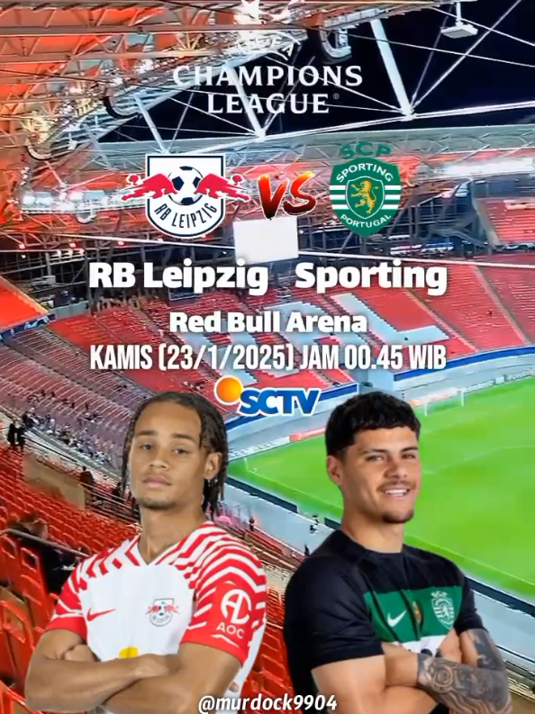 RB Leipzig vs Sporting Lisbon di Liga Champions 2024/2025 #ucl #rbleipzig #sportinglisbon #football #sctv #tiktokindonesia #fypviralシ