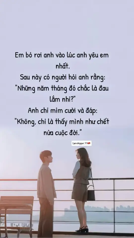 Anh chỉ mỉm cười và đáp: 