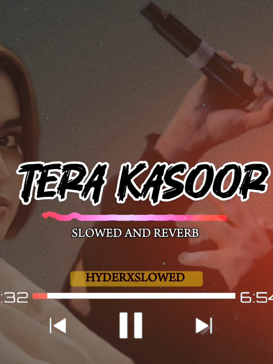 Tera Kasoor🎧 Vishal Mishra (slowed+reverb)#newsong #vishalmishra #song #kasoor #slowedandreverb #fyp #viralsong #newtrendingsong #foryoupagе #hindisong #hyderxslowed 