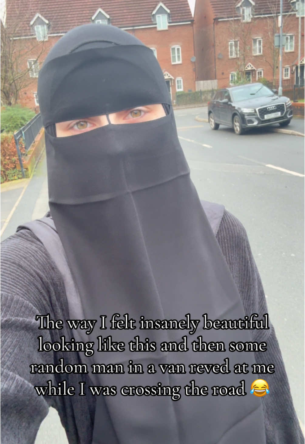 Run me over I dare you 😂😂😂 #hijabi #hijab #hijabigirl #muslim #muslimtiktok #muslimah #niqab #niqabis #niqabininja #racism #islam #uktiktok 