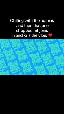 🫠 Always gotta be that one person. #teentitansgo #shitpost #fyp #cartoonnetwork #memes #goofymime #💔 