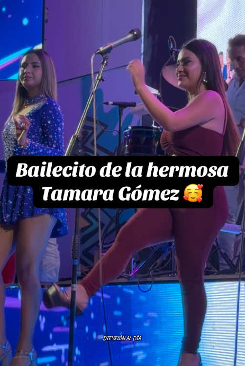 Bailecito de la hermosa Tamara Gómez 🥰#fyp #show #musica #Cumbia 