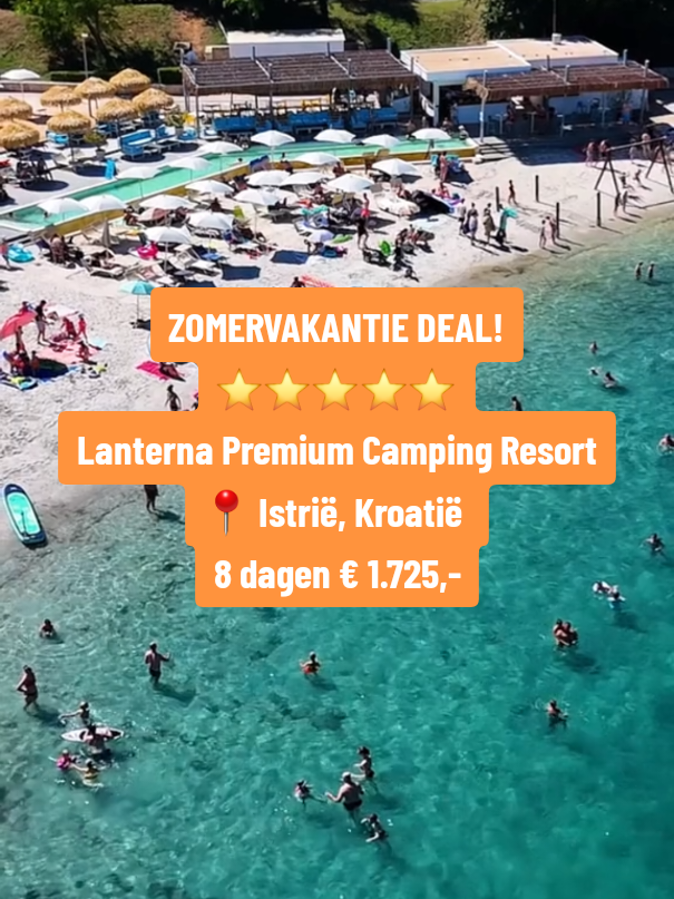 ZOMERVAKANTIE DEAL! Topcamping in Istrië, Kroatië ☀️☀️☀️ premium stacaravan € 1.725,- pp.  #meervakantievoorminder #kroatie #istrie #lanternapremiumcampingresort #zomervakantie #camping 