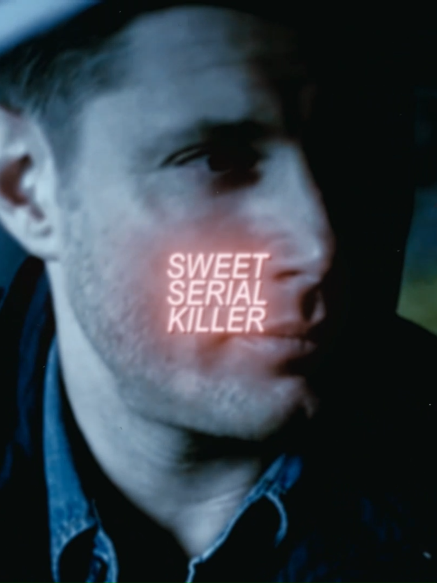 sweet serial  killer [sdt:@crtsir @pilotjensen] [fake everything]  #jensenackles #jensenacklesedit #deanwinchester #deanwinchesteredit #demondeanedit