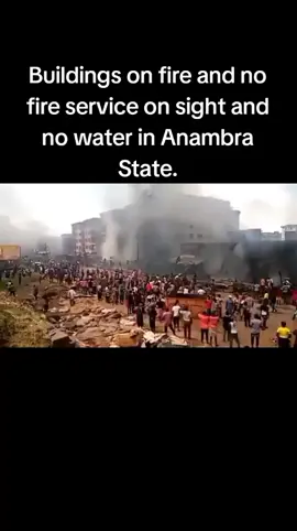 Buildings on fire and no fire service on sight and no water in Anambra State. #Anambra #Fire #Accident #Building #Market #Nigeria #Africa #Police 