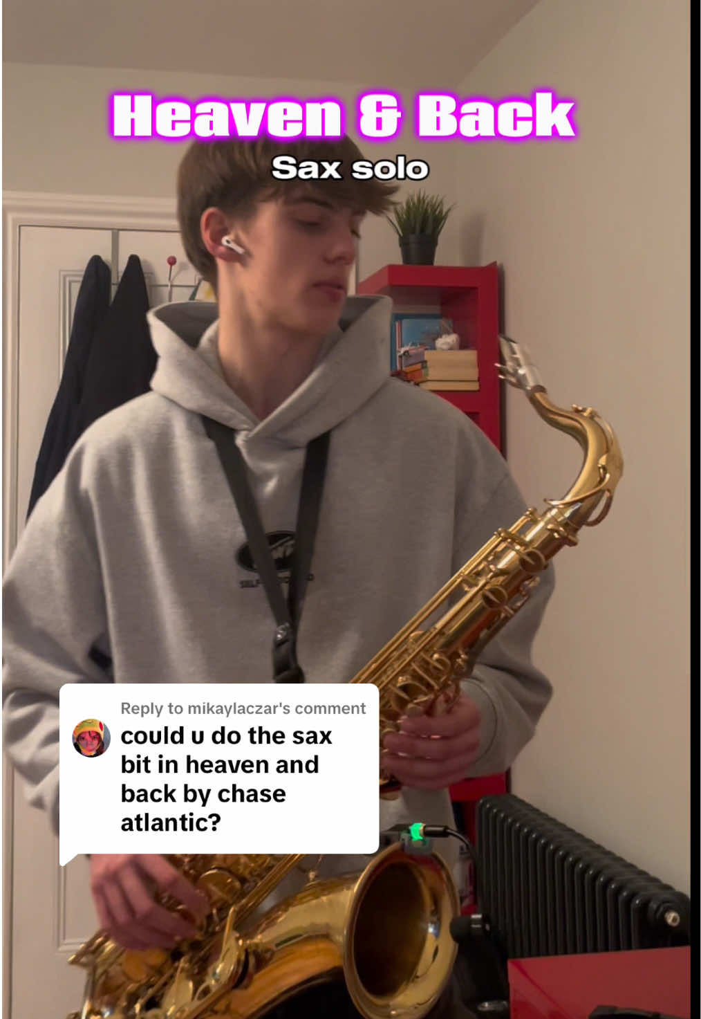 Replying to @mikaylaczar Heaven and sax 🎷 I @CHASE ATLANTIC smashed this sax solo!! Comment what song you want me to add sax to next 🥶 #chaseatlantic #heavenandback #saxophone #cover #popmusic