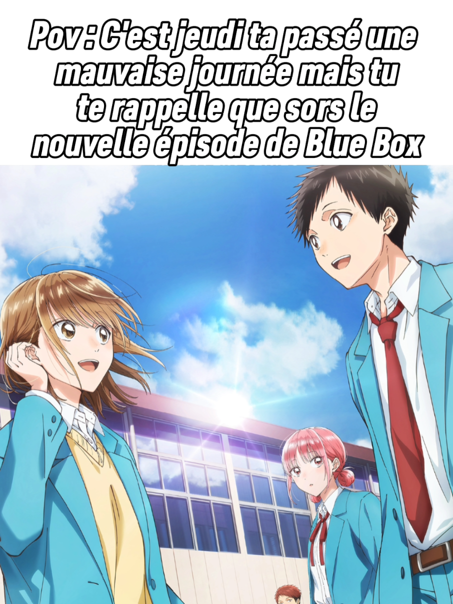 Franchement Blue Box c'est une bonne surprise pour moi #animefan #animefyp #animerecommendations #bluebox 