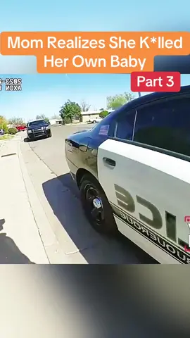 Mom Realizes She K*lled Her Own Baby #cops #police #police #viral #copsoftiktok #usa #dui #policeofficer #usa_tiktok #viralvideo #bodycam 