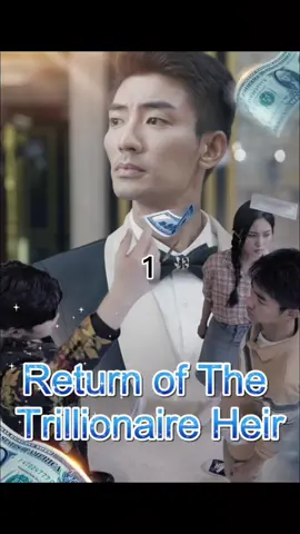 #Return of The Trillionaire Heir#kalostv 