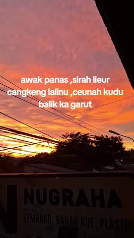 geus balik garut mah bakal cageur  #sundakeun❗️  #garutpride🔥  #sundasad🥀  #sundavibes  #fyp  #storysunda  #sundalucu  #xybca 