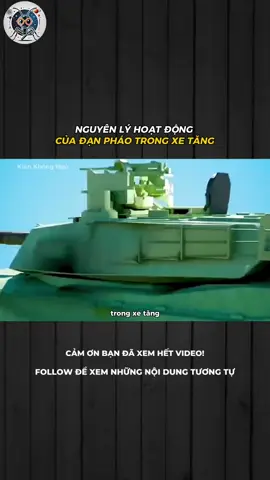 NGUYÊN LÝ HOẠT ĐỘNG CỦA ĐẠN PHÁO TRONG XE TĂNG #LearnOnTikTok #xh #khampha #khoahoc 