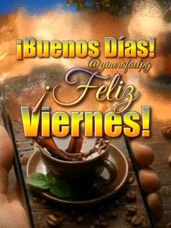 Buenos días! Feliz Viernes! #frases #bonitas #parati #dios #felizdia #fyp #bendiciones #buenosdias 