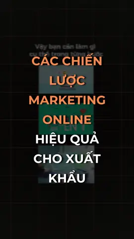 Các chiến lược Marketing Online hiệu quả cho doanh nghiệp khi xuất khẩu! #Alibabacom #alibabacomvietnam #B2B #XuatKhau  #thuongmaidientu #kinhdoanhonline #HocXuatKhauCungAlibabacom 