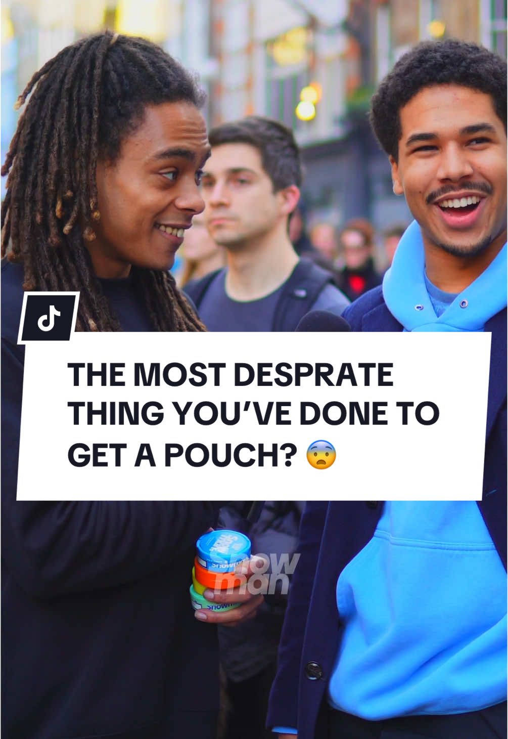 The Most Desprate Thing You’ve Done To Get a Pouch?😨 #snowman #snowmanpouches #london #uk #viral #streetinterview