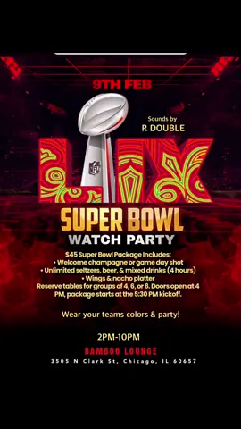 Sunday, February 9 Super Bow LIX Viewing Party Ages 21+ Join us for the Super Bowl Watch Party and score big with our Super Bowl Food and Drink Specials!  **Reservations Required** Link in my bio  #BambooClubChicago  #Chicago 