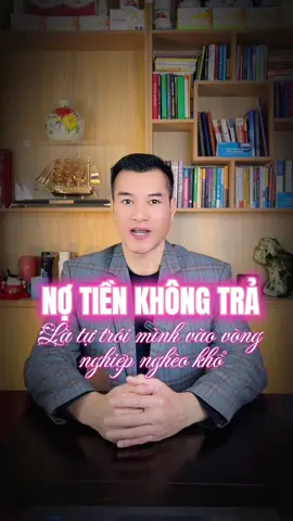 Nợ tiền không trả là tự trói mình vào vòng nghiệp nghèo khổ #baihoccuocsong #trietlycuocsong #nhanqua #tiktok #capcut #xuhuong 