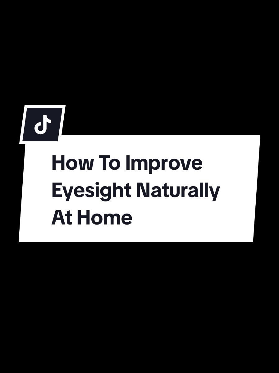 How To Improve Eyesight Naturally At Home. #eyesight #improveeyesight #eyesightweak 