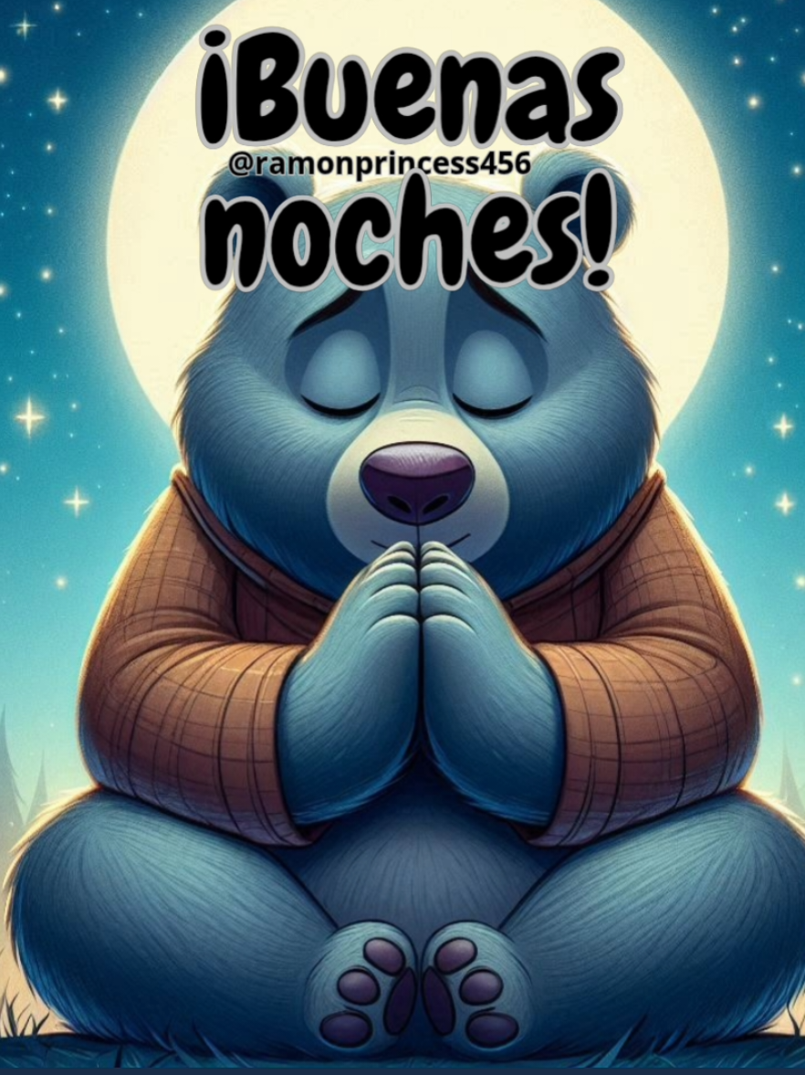 ¡Buenas noches! ¡Feliz Sábado! ¡Bendiciones! #welcomebeginners71 #ramonprincess456