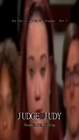 Did Teen Lie about Being Pregnant   Part 3_#judgejudy #court