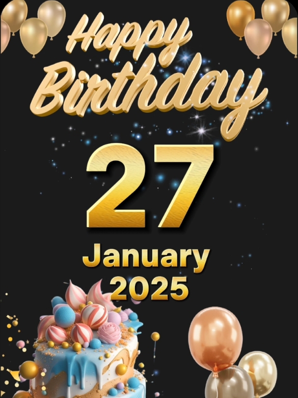 #CapCut birthday 27 January 2025 #birthday #happybirthday #happybirthdaytoyou #birthdaytemplate #january #viral #trend #fypシ゚ #2025 #hbd #hbdtoyou #special #hbdtoyou🎂