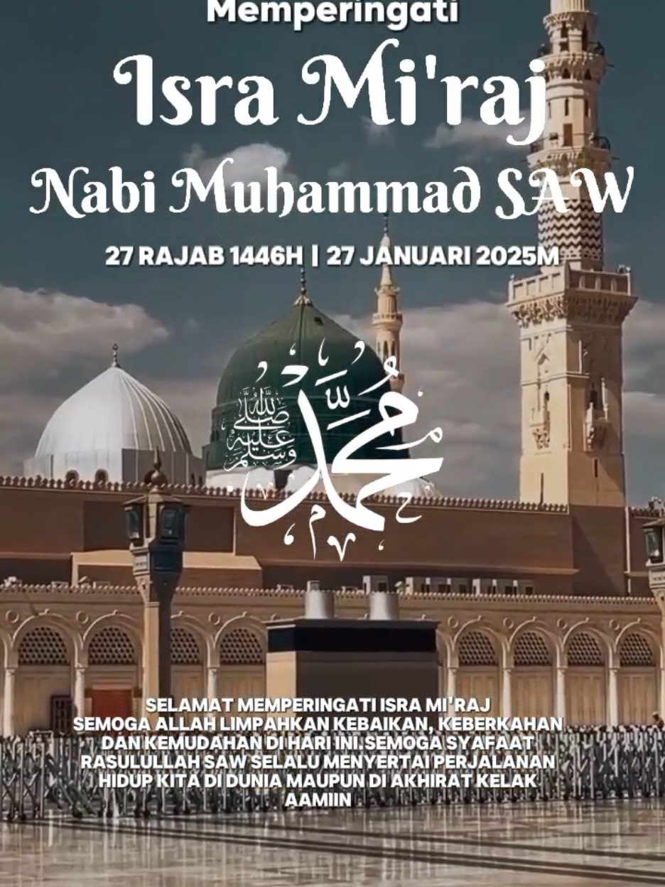 isra Mi'raj 2025 #CapCut  #nabimuhammad #isramiraj #storyislam #27rajab #storywa #rajab2025 #rajab1446h #malam27rajab #fyp #islam 