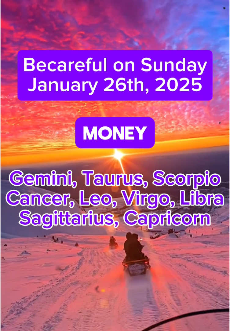 Becareful on Sunday January 26th, 2025 #zodiacsigns #zodiacs #zodiacsignz #zodiac #zodiacsignsaesthetic #astrology #astrologytok #universemessage 