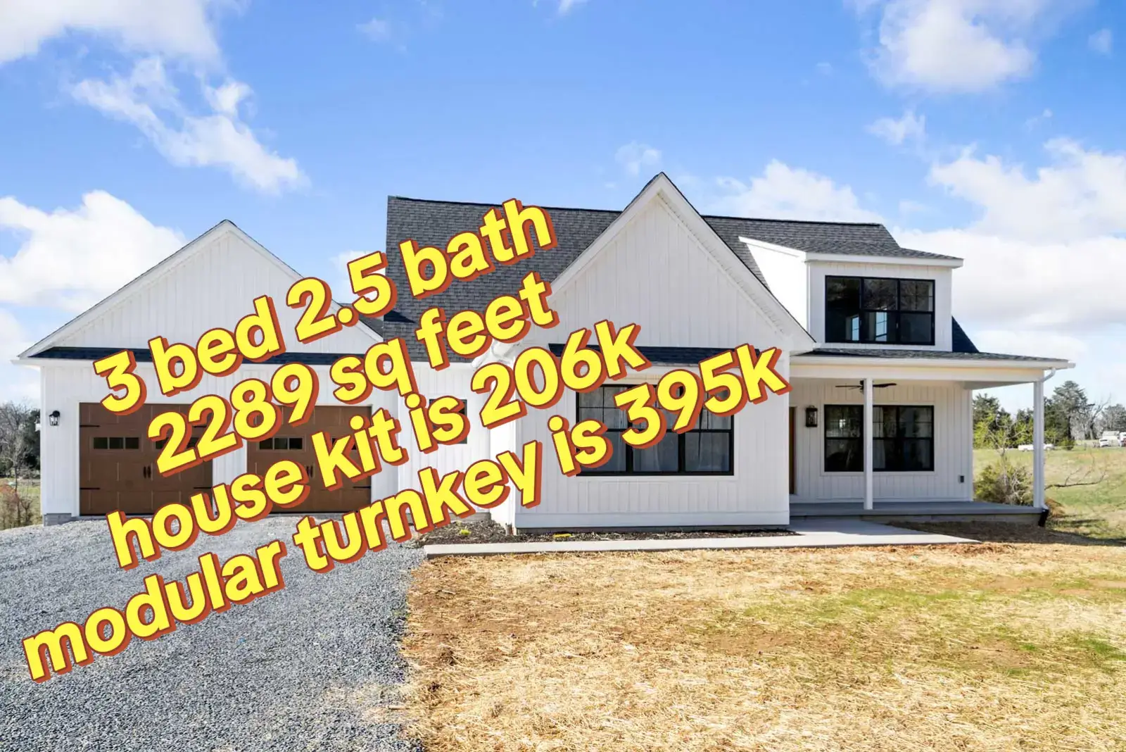 3 bed 2.5 bath 2289 sq feet house kit is 206k modular turnkey is 395k