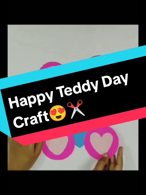 Happy Teddy Day Craft😍✂️#foryoupage #foryou #500k #mycraft #WhatToPlay #fypシ 