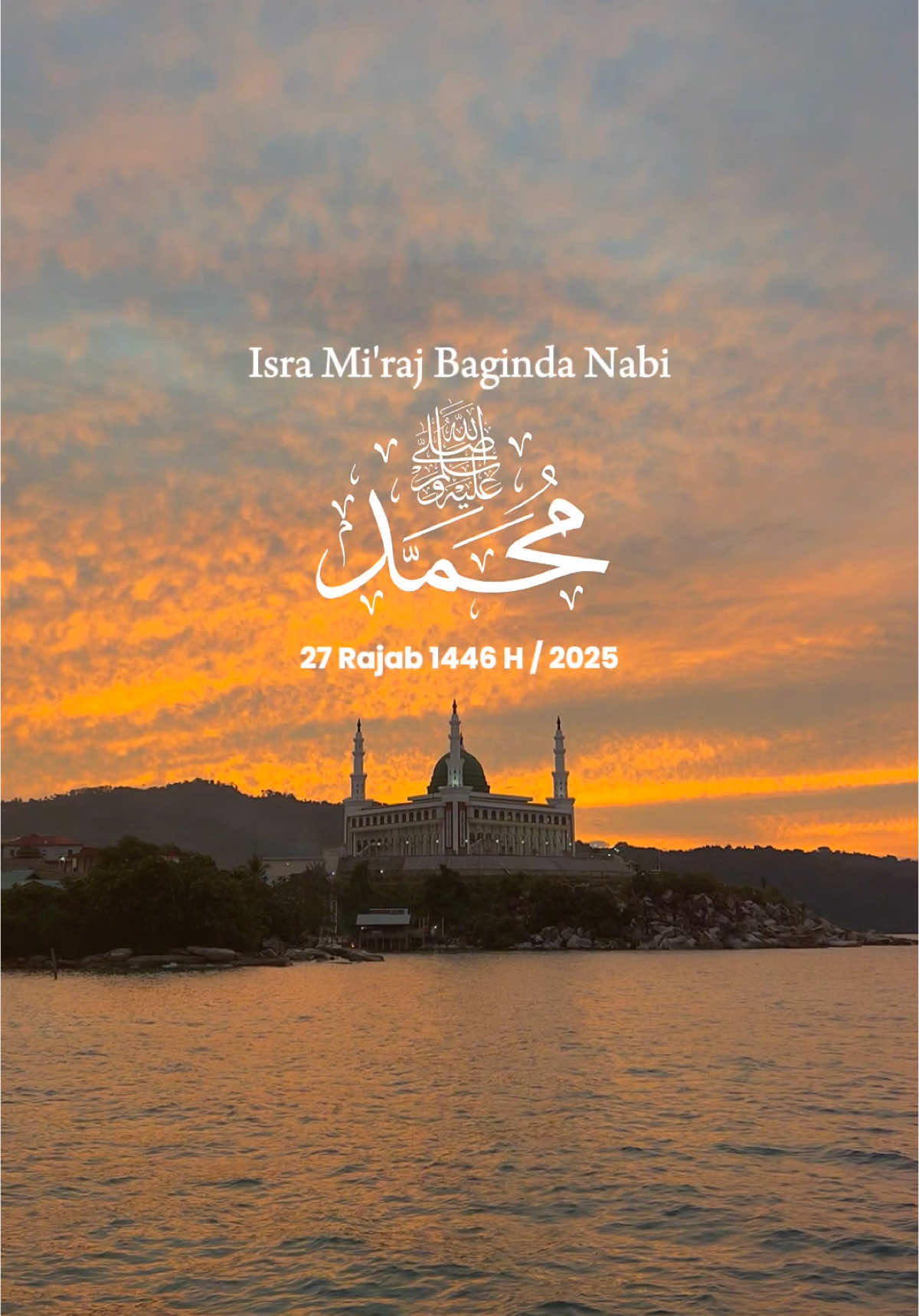 Memperingati Isra Mi'raj Baginda Nabi Muhammad Shalallaahu Alaihi Wassalam (SAW) 27 Rajab 1446 H / 2025 #reminder #foryoupage #isramiraj #fyp #islam #allah #istiqomah #hijrah 