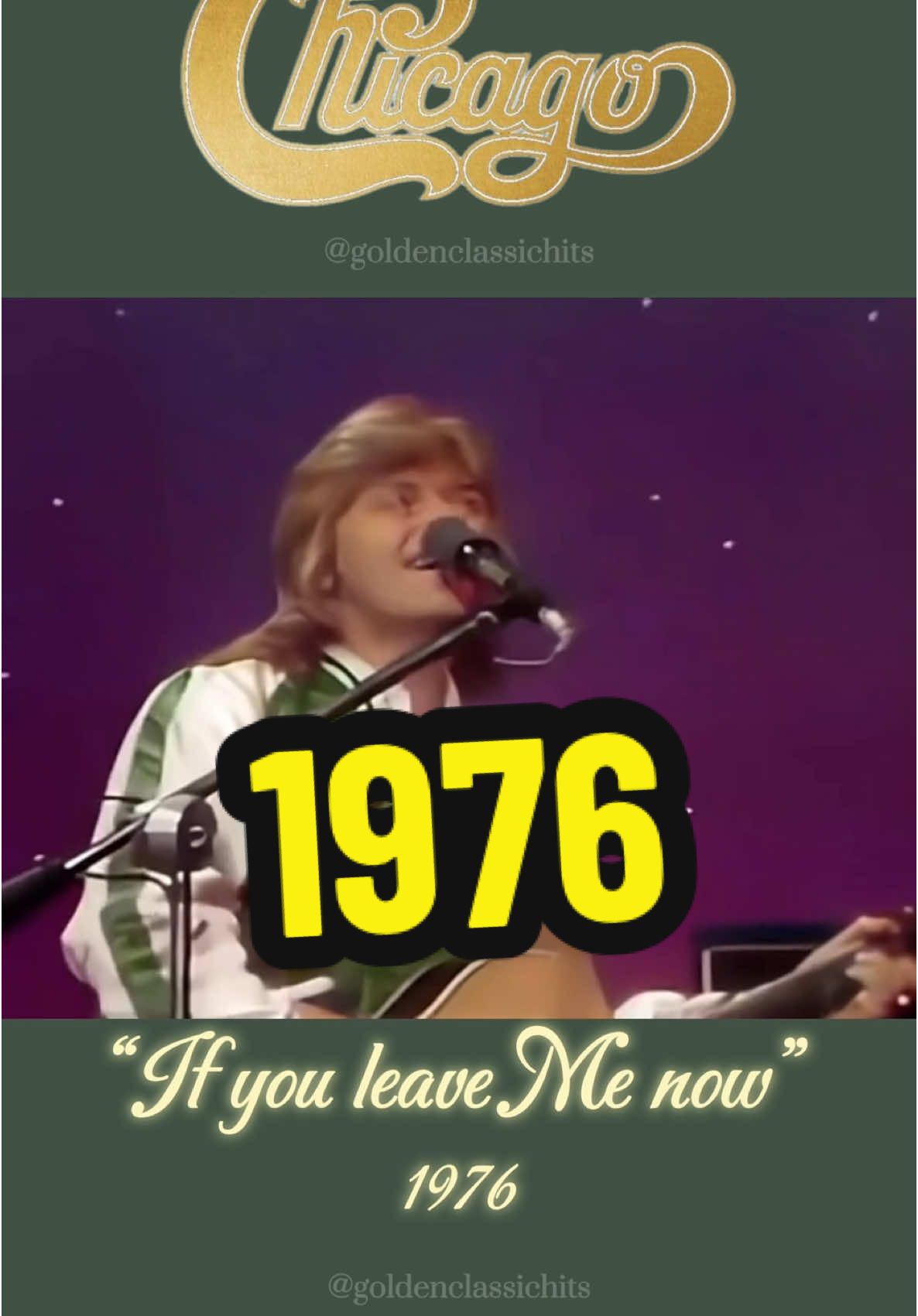 Chicago - If you leave me now Live 1976. “If You Leave Me Now