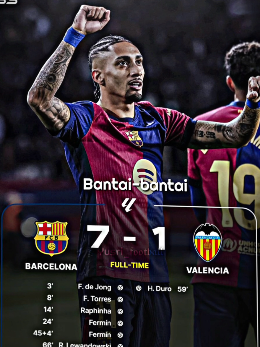 FT: Barcelona 7-1 Valencia,Barca menang Wak 🗿🤙#barcelona #viscabarca #football  #fyppppppppppppppppppppppp #xyzbca #laliga 