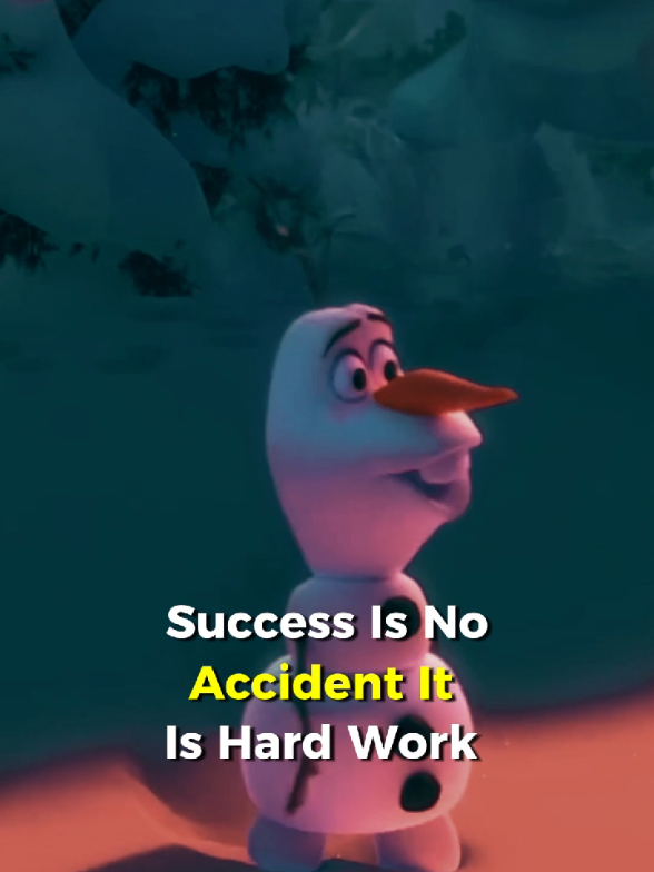 success No Accident It's Hard Work  #olaflesson #olaffrozen #olaf #frozen #motivationalvideo #SelfImprovement #olaf_lessons1 1 