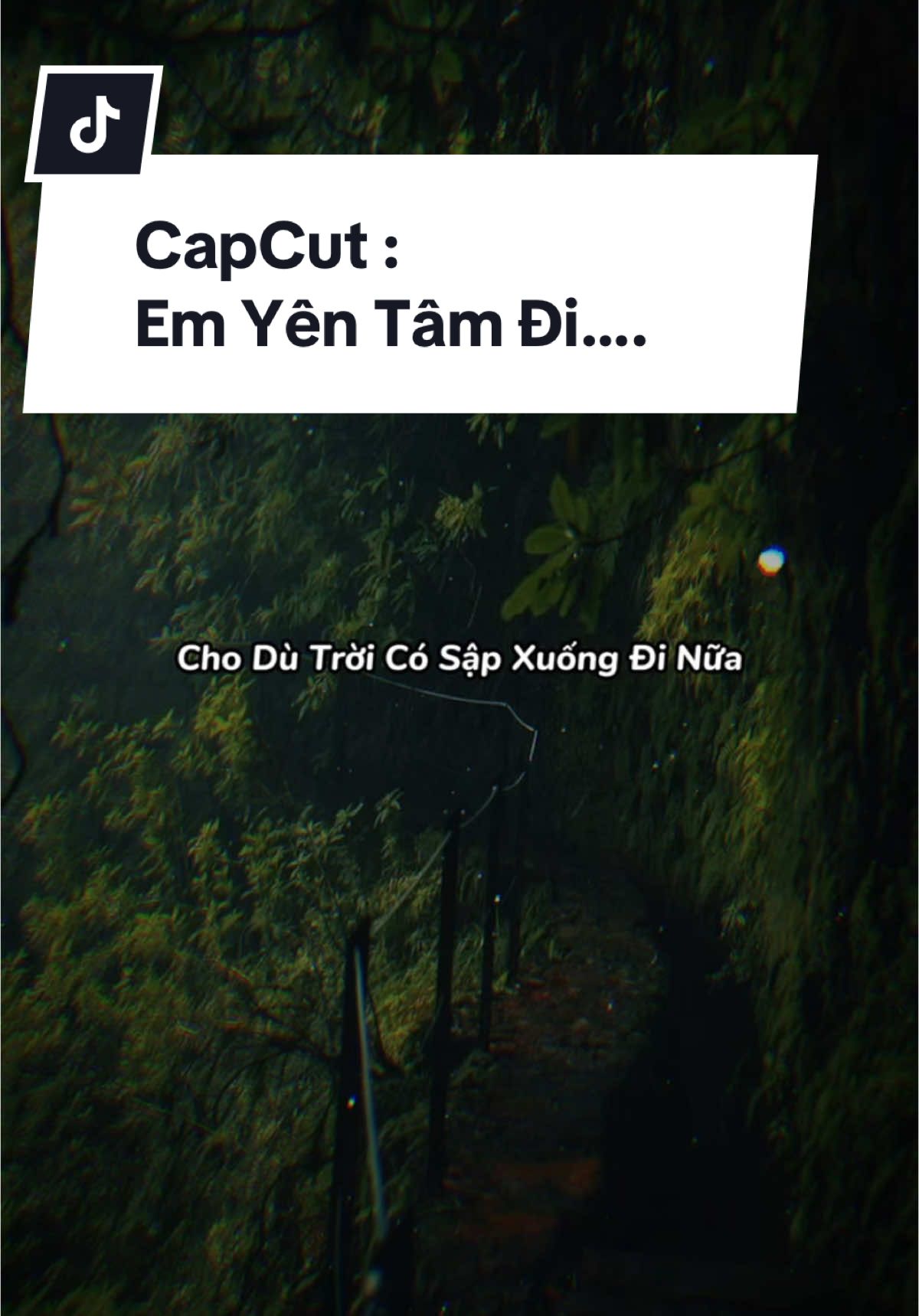 Em Yên Tâm Đi Cho Dù Trời Có Sập Xuống Anh Cũng Không Tìm Em Nữa Đâu… #CapCut #tet2025 #thinhhanh #xuhuong #trending #viral #lyrics #khongemanhvansong #emyentamdi #nhacremix #bietchua 