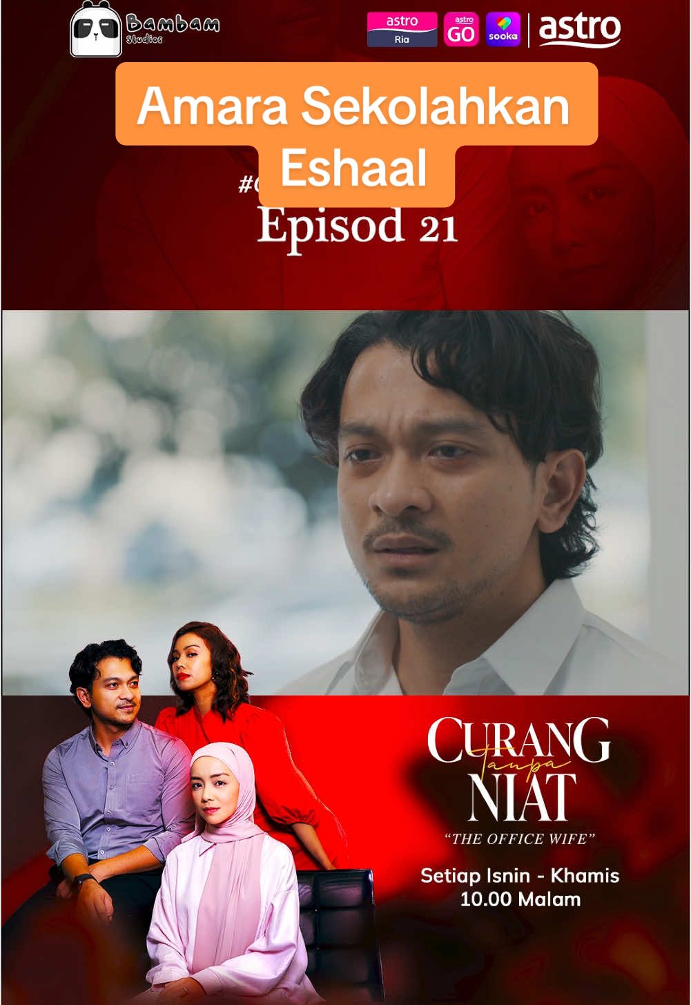 Berdendam Amara dengan Eshaal ni..@Azqa Aziz @Shukri Yahaya  Jom Usha drama CURANG TANPA NIAT (The Office Wife) - Setiap ISNIN - KHAMIS, 10 MALAM di Astro Ria, On Demand dan strim Astro Go. Boleh layan di mana mana saja, bila – bila masa! #JomUsha #AstroGo #OnDemand #CurangTanpaNiat #CTN #megadrama #astromalaysia #sookamalaysia #bambamstudios #malaydrama #trending #AstroBaharu #DramaTikTok #sembangentertainment #dramaviral #fypシ#SembangMovie #BamBamStudios #KongsiBersama #KongsiCerita 