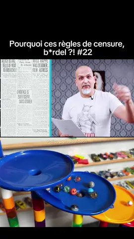 Pourquoi ces règles de censure, brdel ! #22