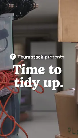 Clutter and chaos after the holidays? Not with Thumbtack helping.