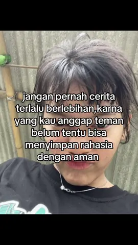 belajar dari pengalaman,ingat bahwa teman juga masih punya teman #fypシ゚ #foryoupage #lewatberanda #4upage 