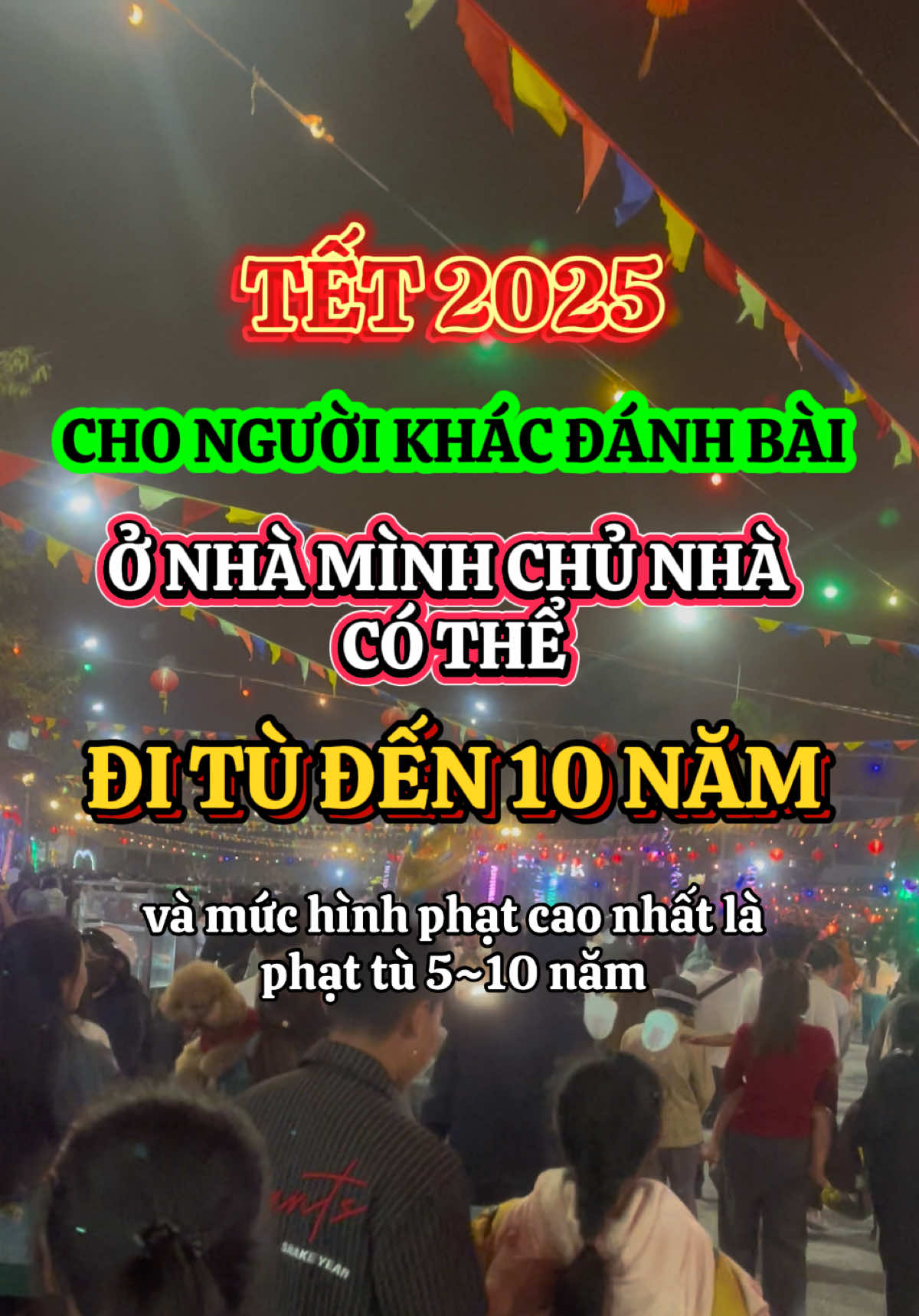 Tết 2025 Cho người khác đánh bài ở nhà mình chủ nhà có thể đi tù đến 10 năm. Nguồn: Thư Viện Pháp Luật