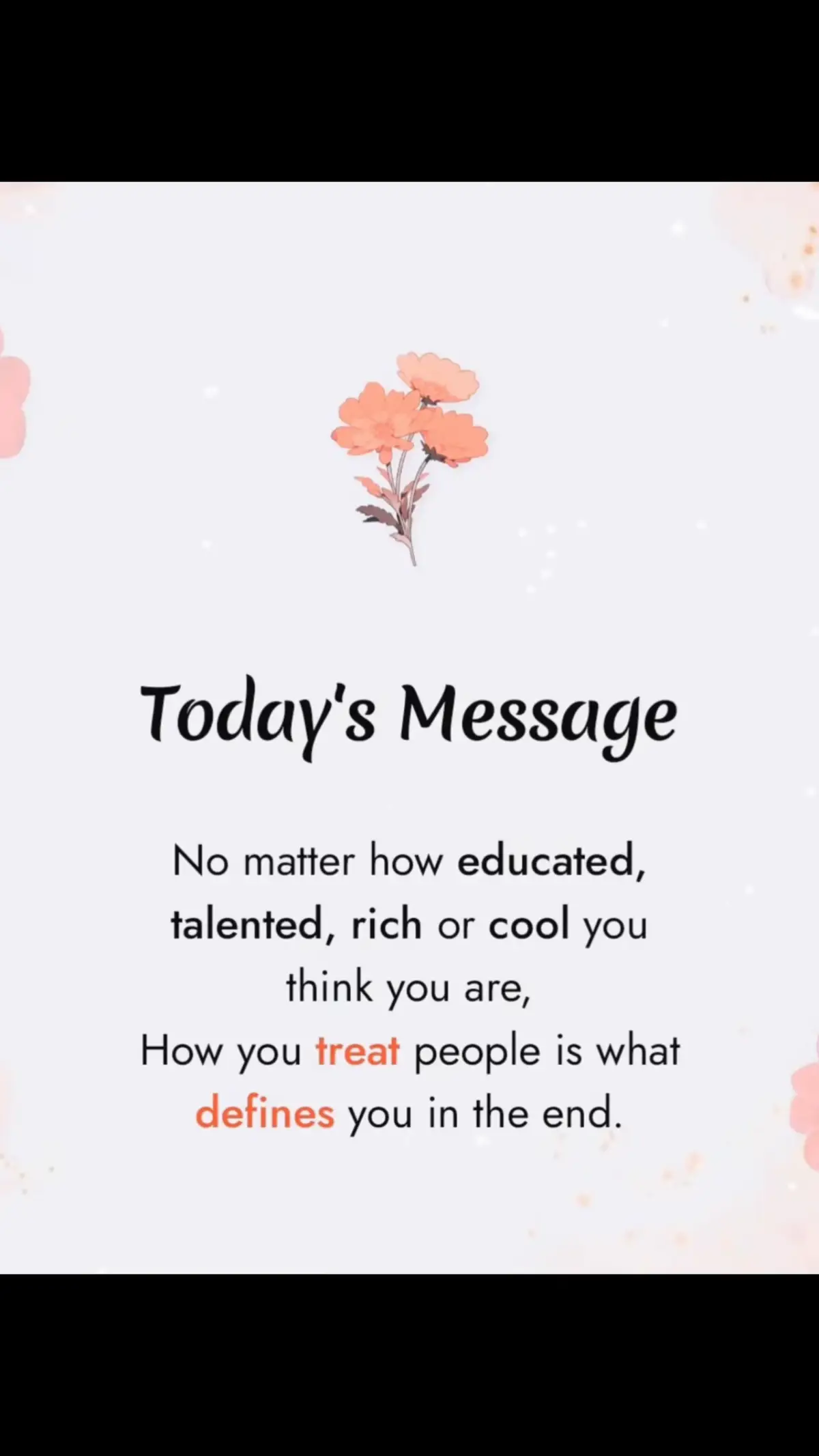 No matter how educated, talented, rich or cool you think you are, How you treat people is what defines you in the end. #motivation #fyp #fypシ゚ #fypシ゚ #dontgiveup #life #tiktok #strongwomen #viralvideo 