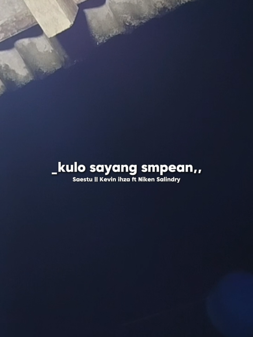 Saestu- Niken salindry ft kevin ihza versi slowed.  #CapCut #overlaylirik #overlay 