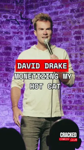 Cracked Comedy Club | @daviddrakecomedy | Save this video so you can monetize your hot cat in the future Check out the full set at youtube.com/@crackedcomedyclub #cats #catvideo #standup #standupcomedy #comedyclips