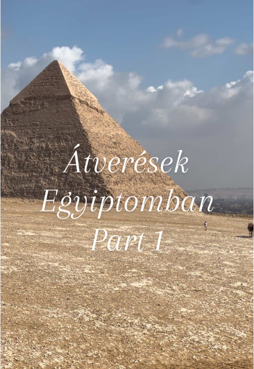 Átverések Egyiptomban  Part 1🐫  #egypt #egypt #egyiptom #egyiptomneked #gizaipiramisok #piramides #piramide #átverések #travel #traveltiktok #travellife #traveltok #traveltips #traveling #trip #trippin #magyarokkülföldön #kairo #kairoegypt 