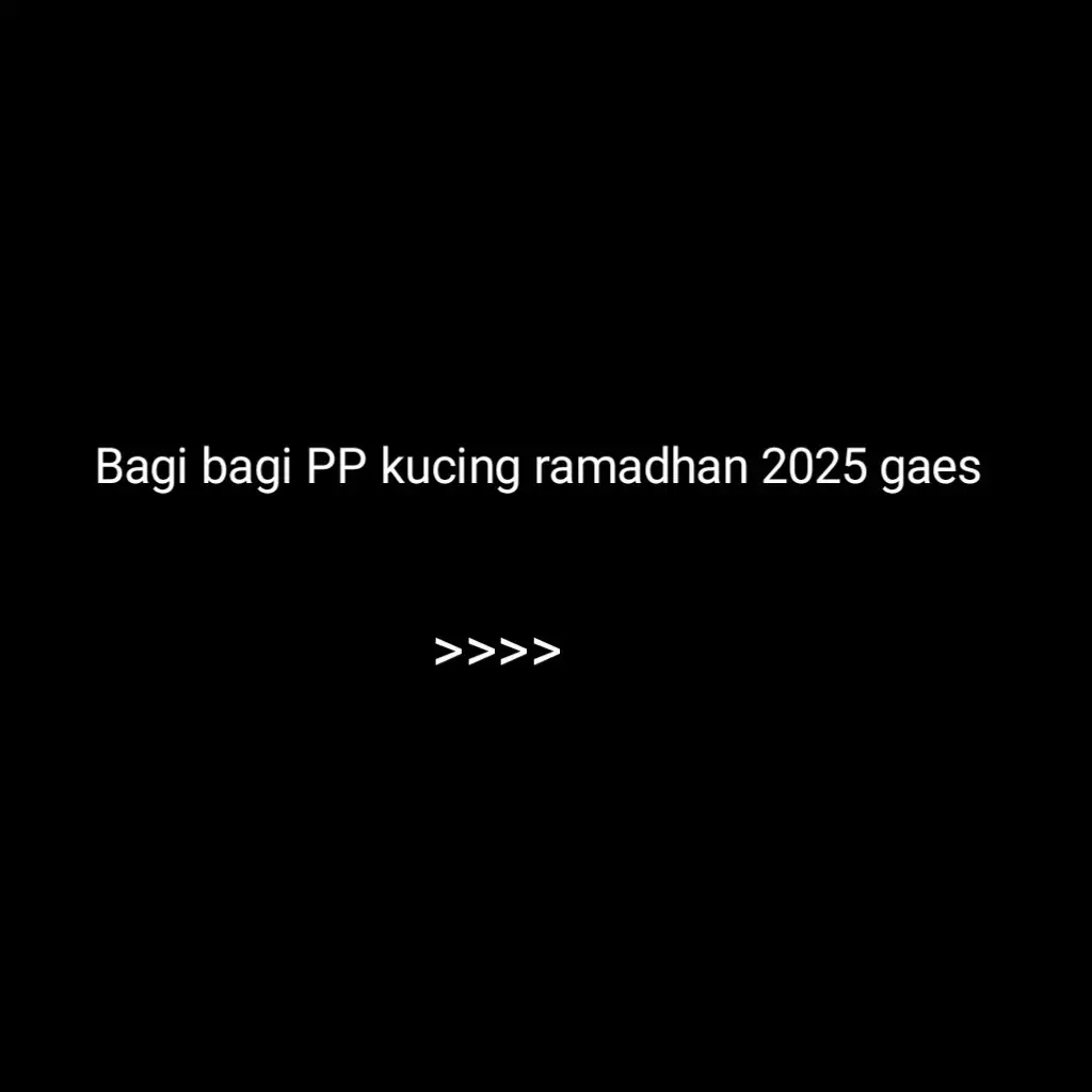 Bagi bagi pp kucing ramadhan 2025 gaes #ppviral2025 #menujuramadhan2025☪️🕌 #sebentarlagi #masukberandafyp #pp #kucing #ramadhanekstraseru 