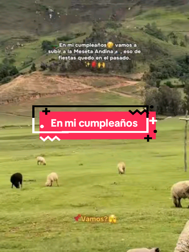 🛶¿Cuantos más celebran su cumpleaños en las montañas?🗻✨🎒🥳#mesetaandina #tips #fyp #viajerochevere #viajero #soltero #virał #viaje #piura #piuraperu #piuranitabonita❤️ #viajes #reels 
