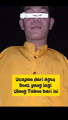 Yang lagi Ultah hari ini,dapat ucapan selamat dari Agus nih bos #reels #fyp #CapCut #tiktok 