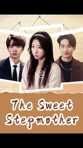 #The Sweet Stepmother#kalostv 
