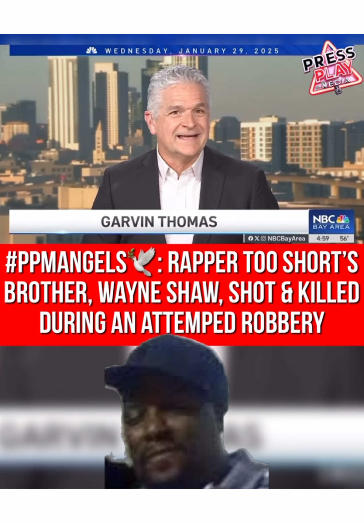 #pressplay▶️: #ppmangels🕊️. Rapper #TooShort’s older Brother, Wayne Shaw, 61, was reportedly shot & killed Wednesday morning during an attemped robbery in #Oakland. We send our deepest condolences to his family and friends. May he rest in peace.  🎥: @nbcnews 